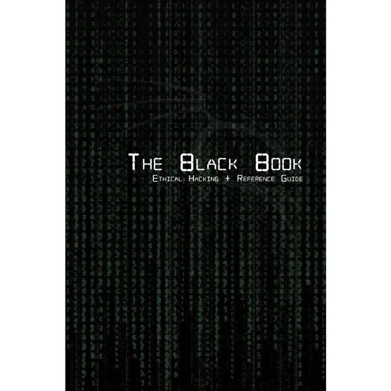 The Black Book Ethical Hacking + Reference Book