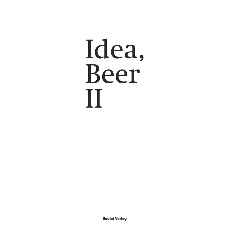 Idea, Beer II