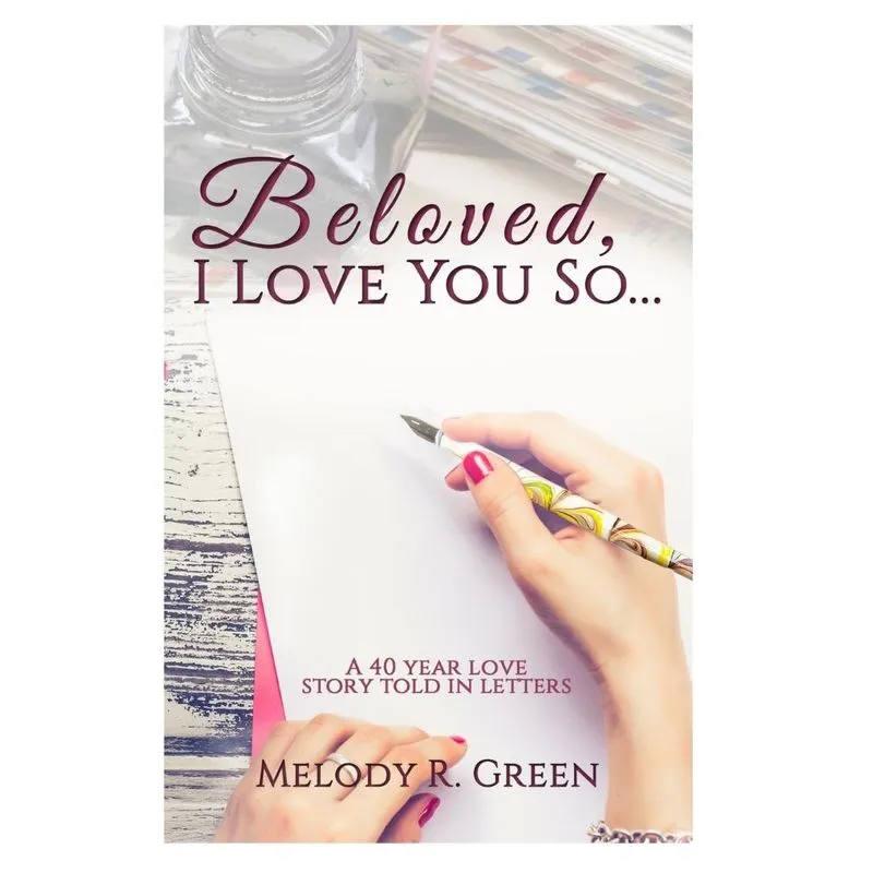 Beloved, I Love You So...