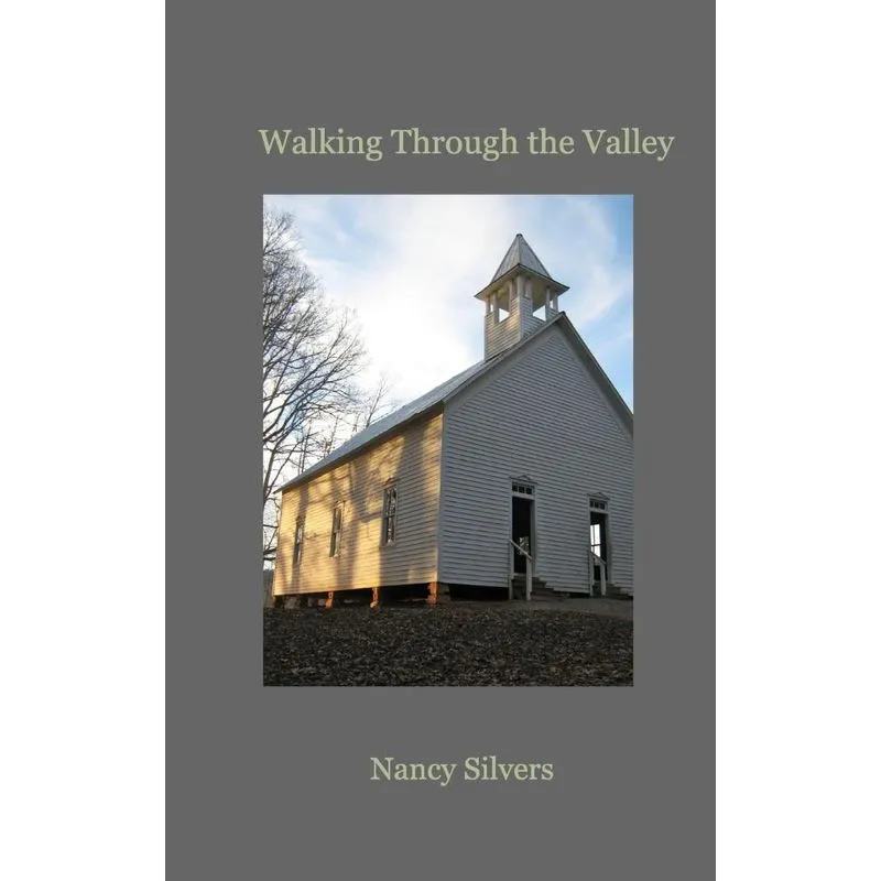 Walking Through the Valley