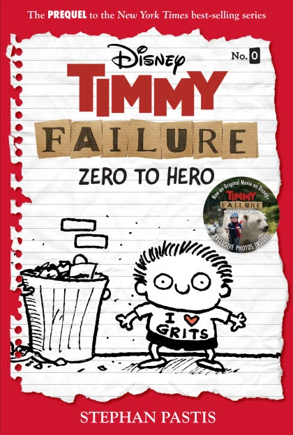 Timmy Failure: Zero to Hero-Timmy Failure Prequel STANDARD