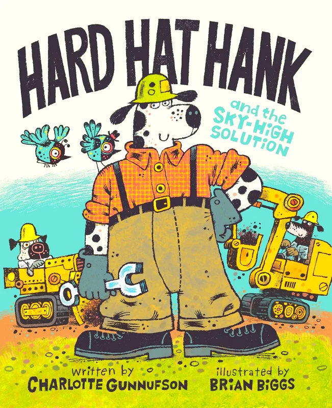 Hard Hat Hank And The Sky-High Solution