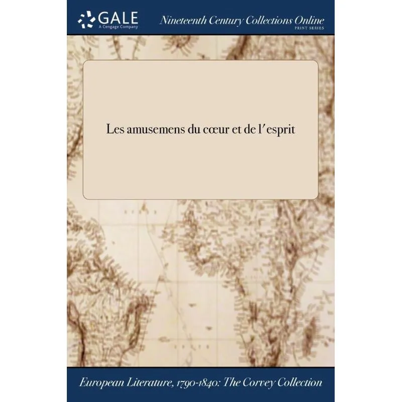 Les amusemens du c¿ur et de lesprit