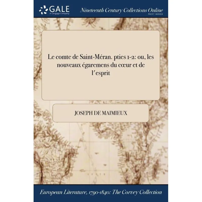 Le comte de Saint-Méran. pties 1-2