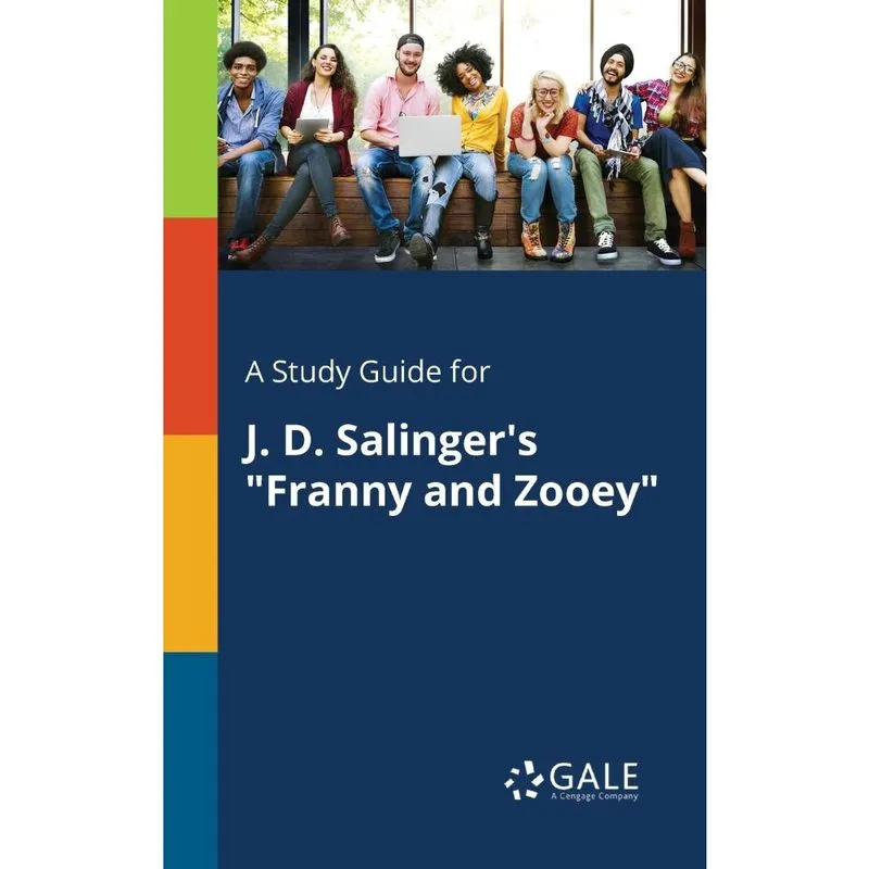 A Study Guide for j. d. Salingers Franny and Zooey