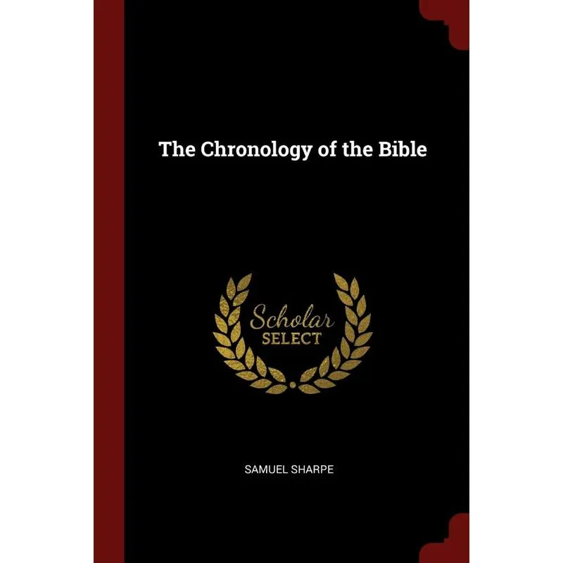 The Chronology of the Bible