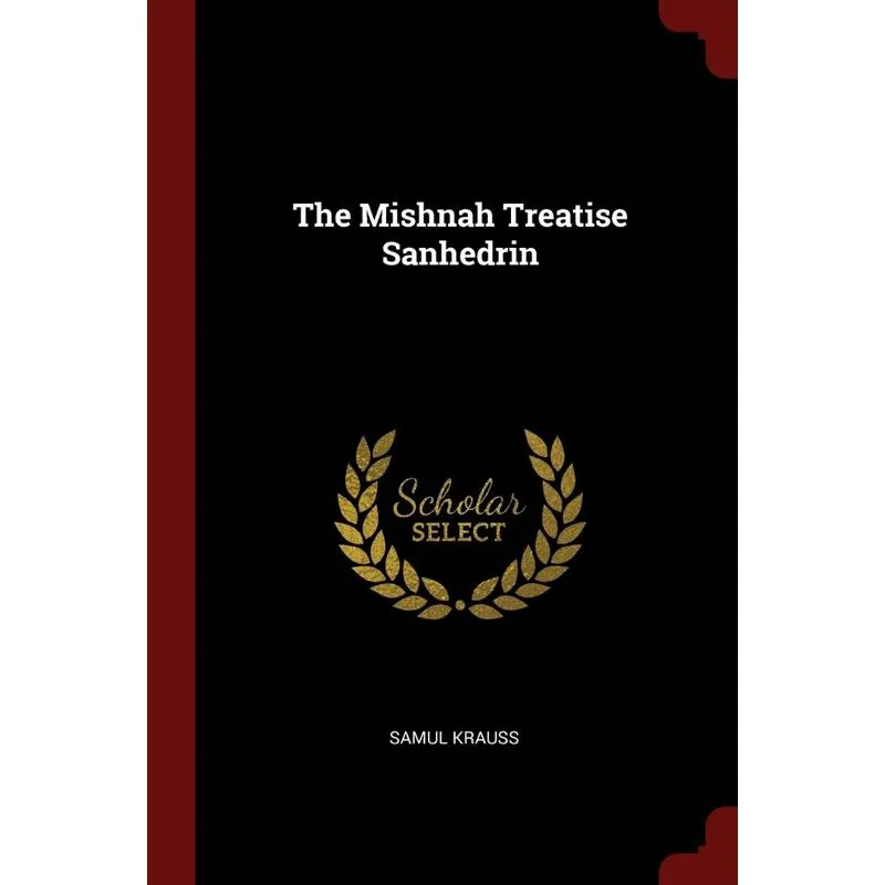 The Mishnah Treatise Sanhedrin