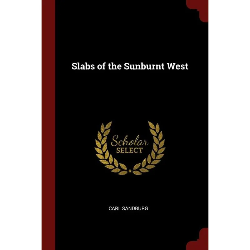 Slabs of the Sunburnt West