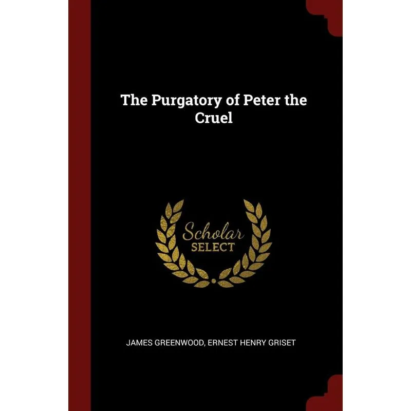 The Purgatory of Peter the Cruel