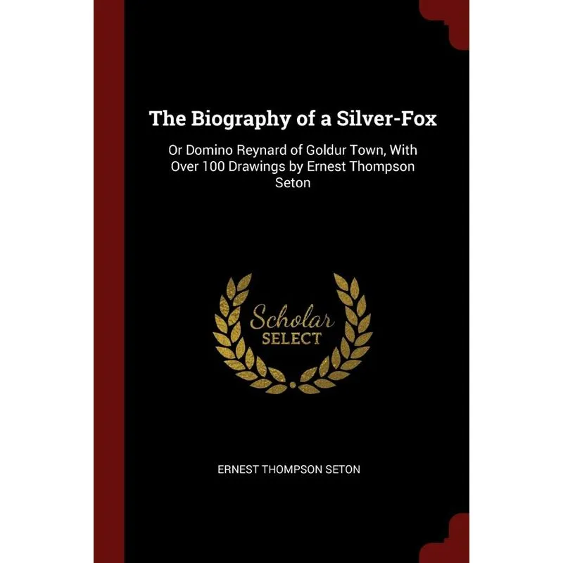 The Biography of a Silver-Fox