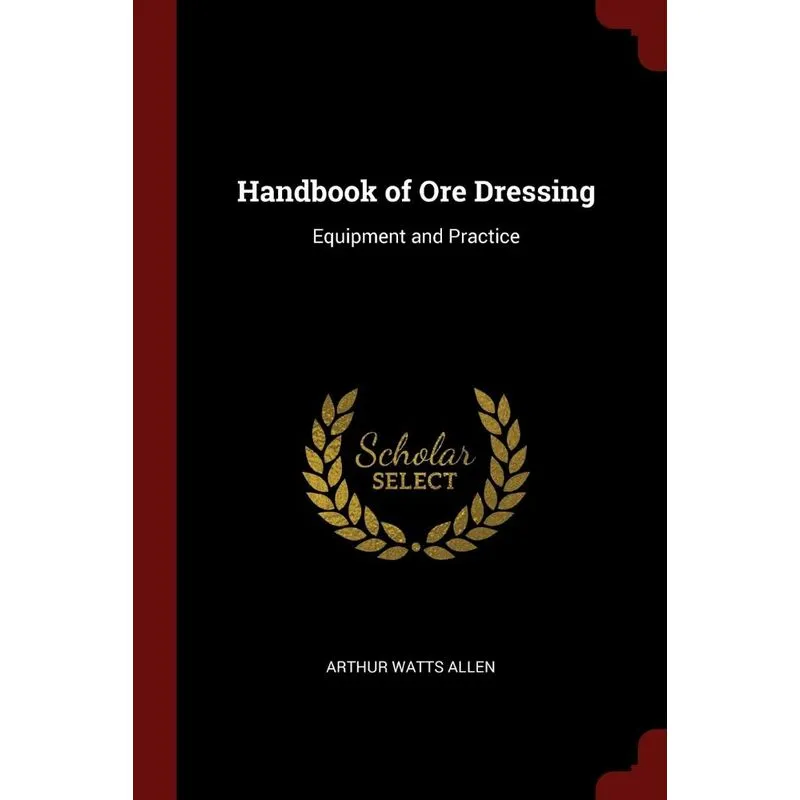 Handbook of Ore Dressing