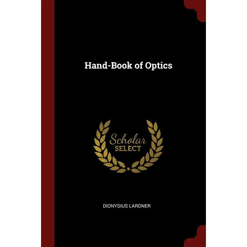 Hand-Book of Optics