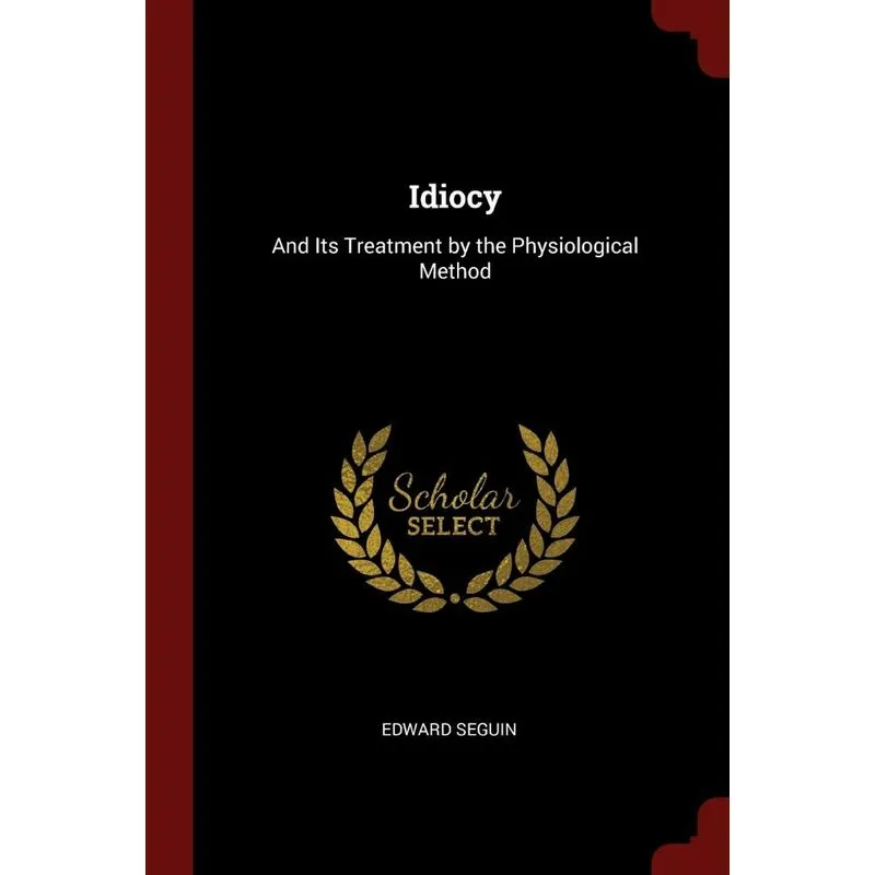 Idiocy