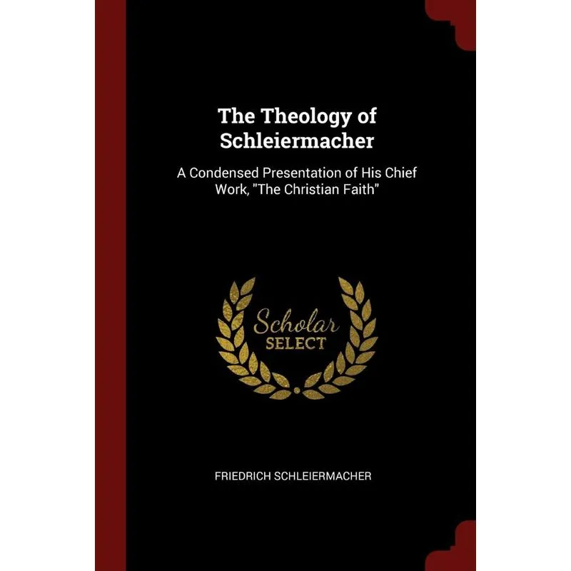 The Theology of Schleiermacher