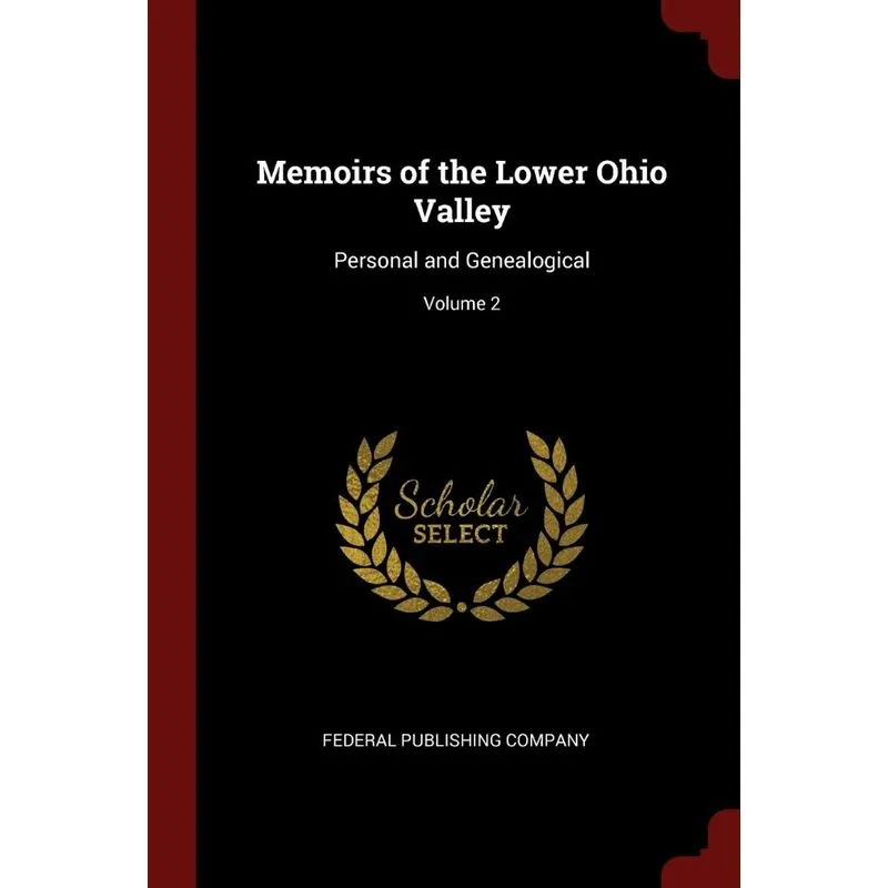 Memoirs of the Lower Ohio Valley