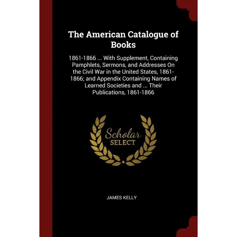 The American Catalogue of Books