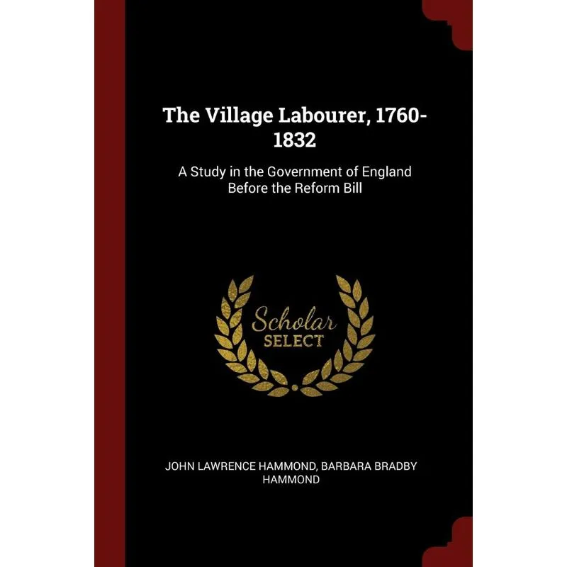 The Village Labourer, 1760-1832