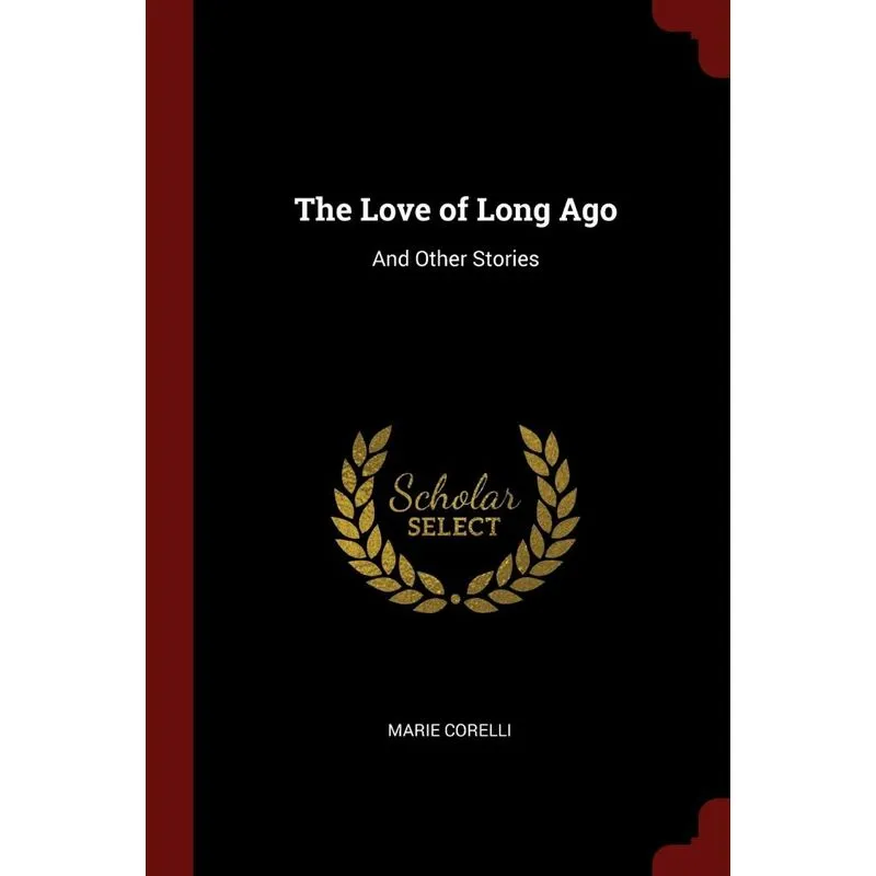 The Love of Long Ago