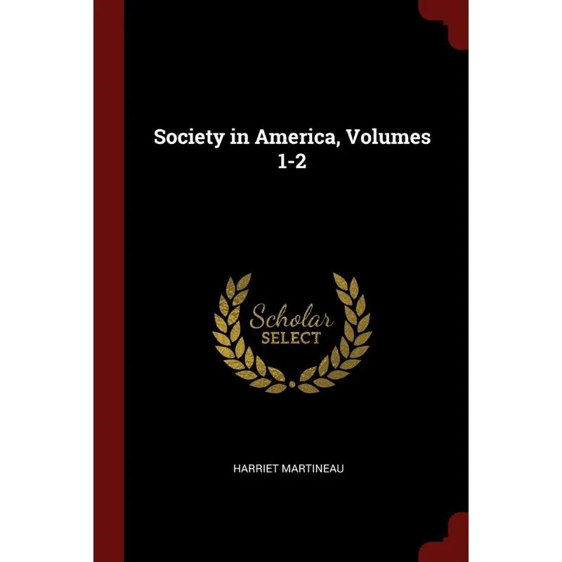 Society in America, Volumes 1-2