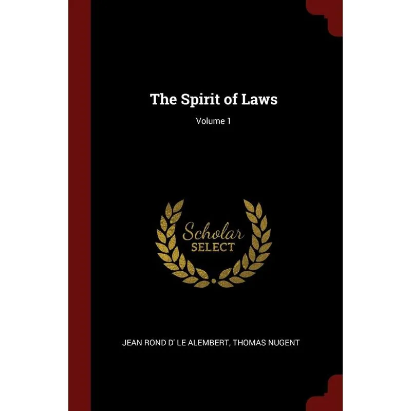 The Spirit of Laws, Volume 1