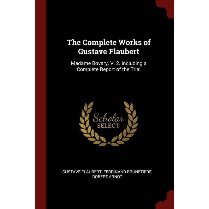 The Complete Works of Gustave Flaubert