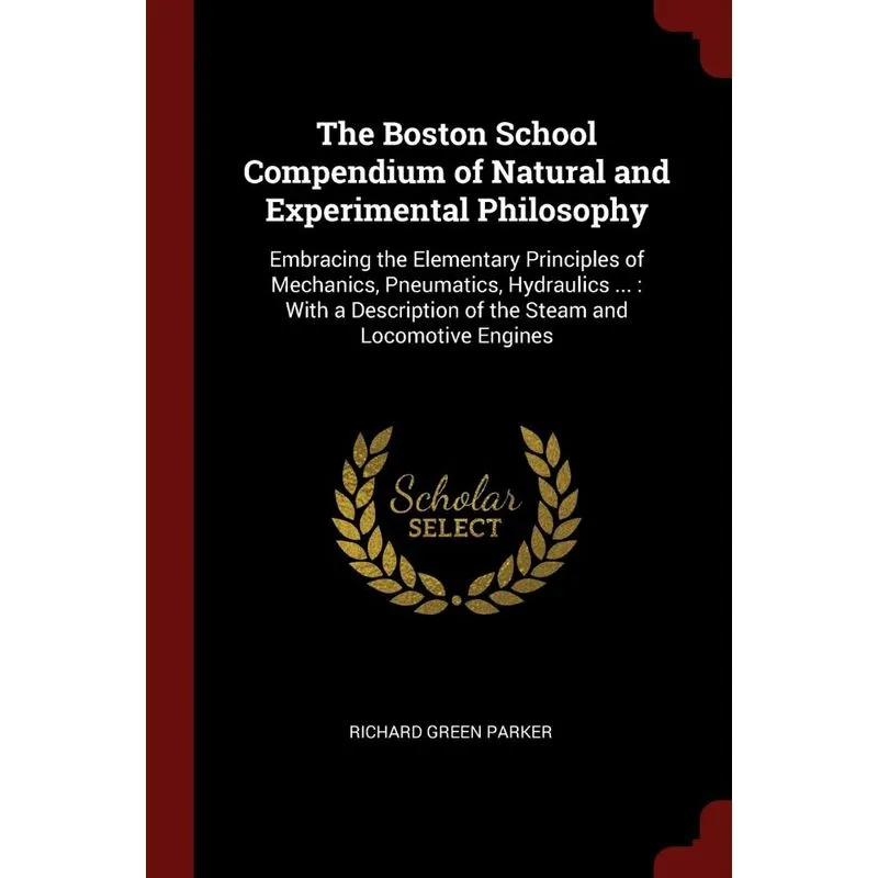The Boston School Compendium of Natural and Experimental Ph