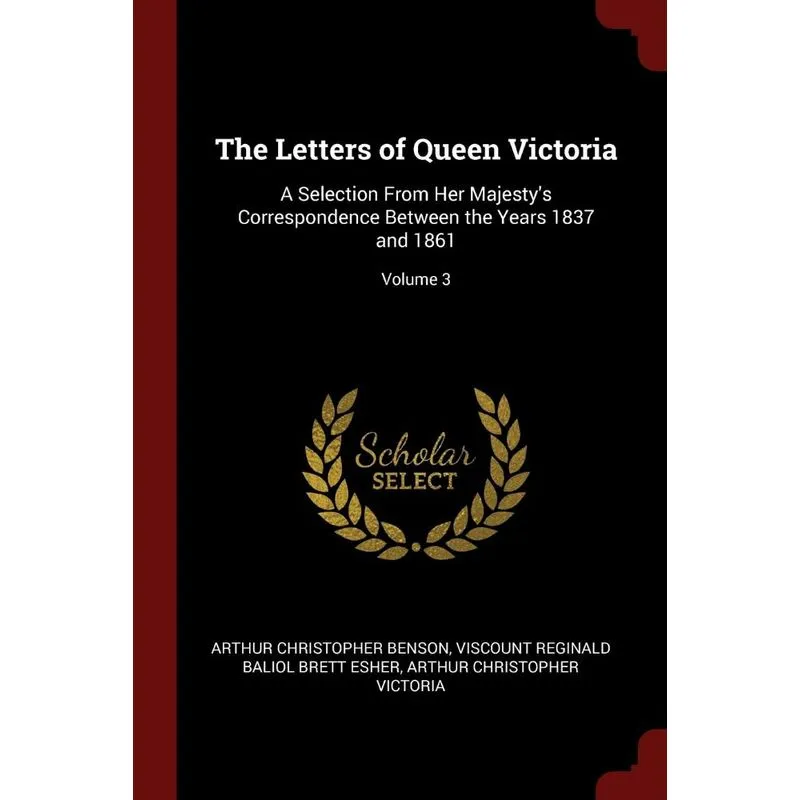 The Letters of Queen Victoria