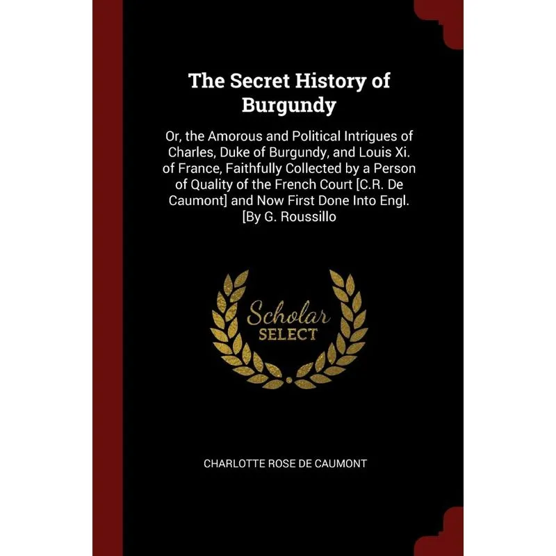 The Secret History of Burgundy