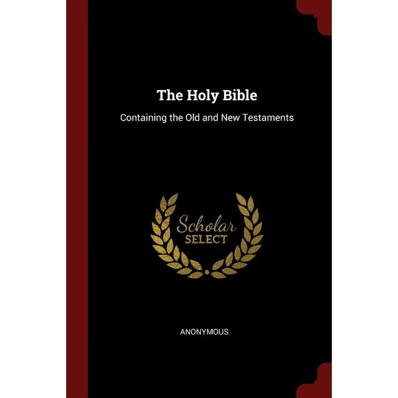 The Holy Bible