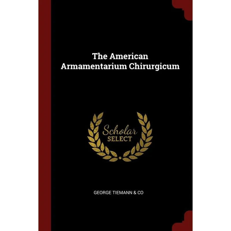 The American Armamentarium Chirurgicum