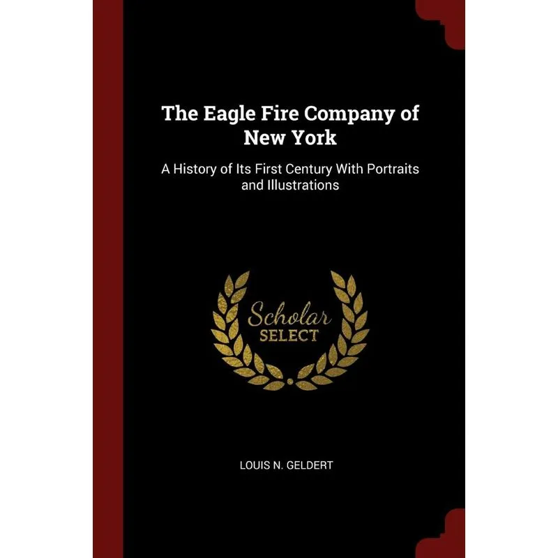 The Eagle Fire Company of New York