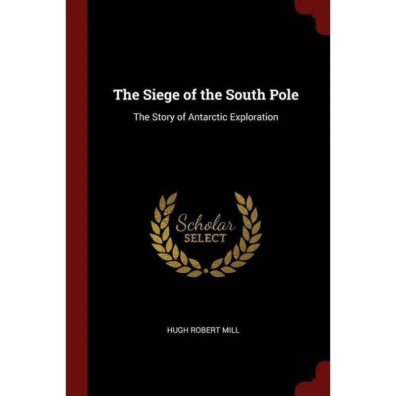 The Siege of the South Pole