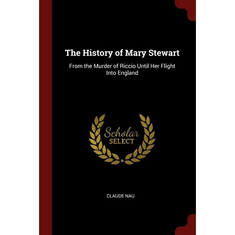 The History of Mary Stewart