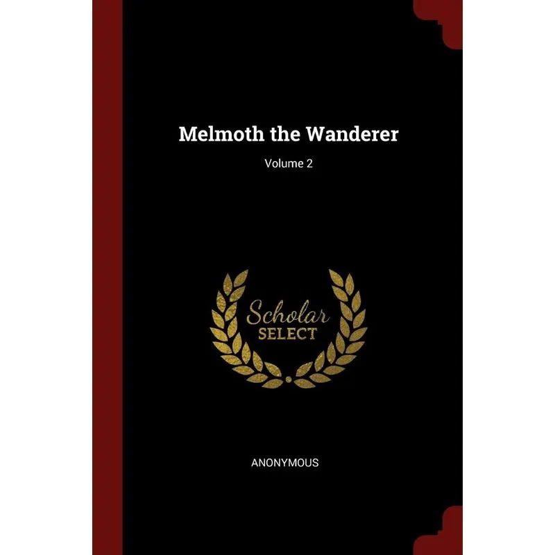 Melmoth the Wanderer, Volume 2