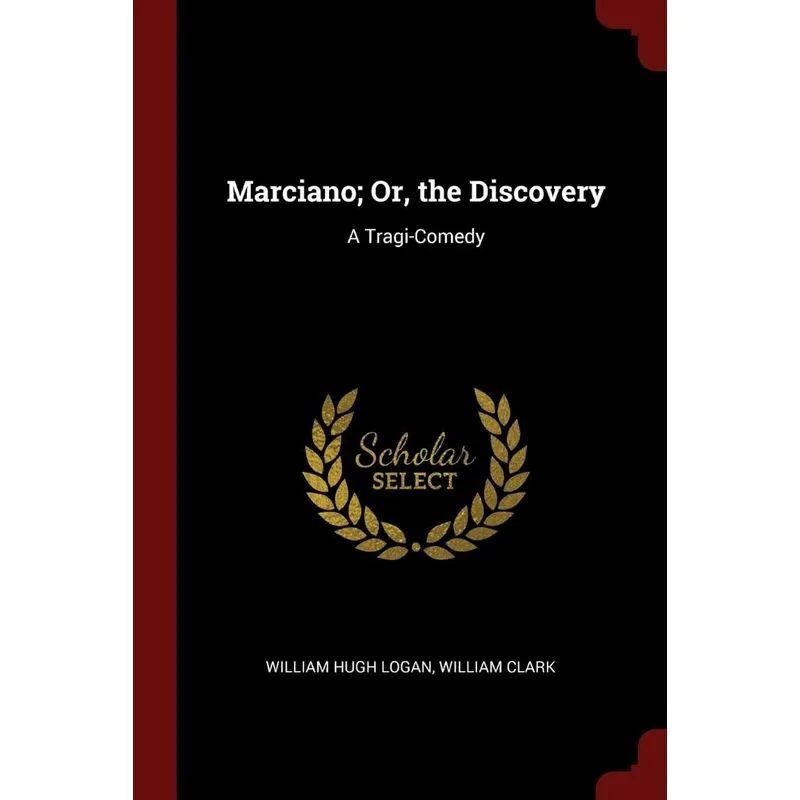 Marciano, Or, the Discovery