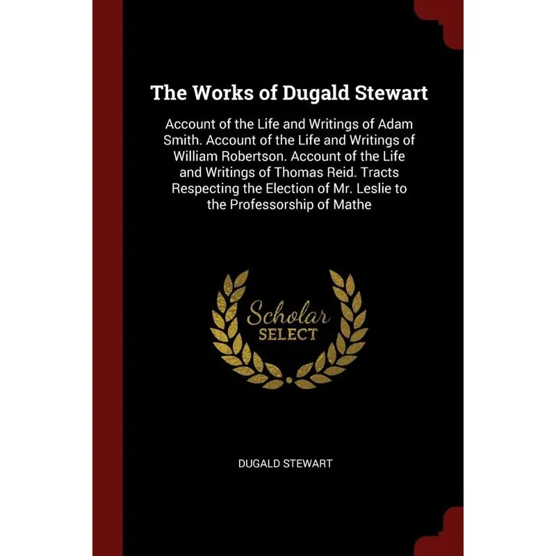 The Works of Dugald Stewart