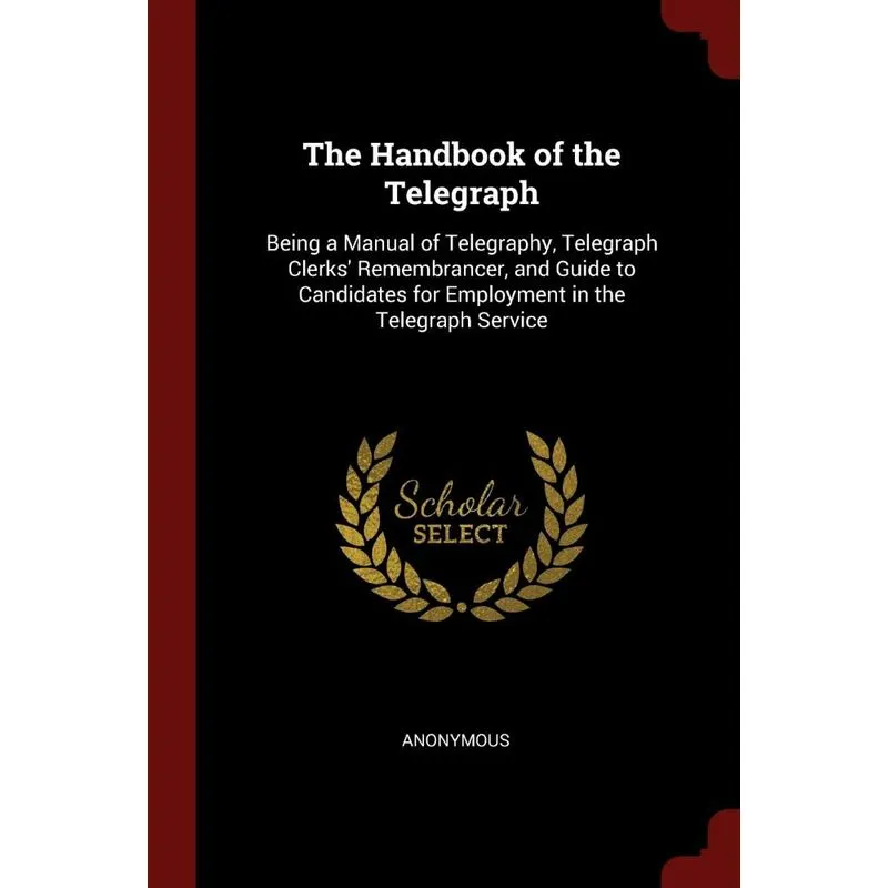 The Handbook of the Telegraph