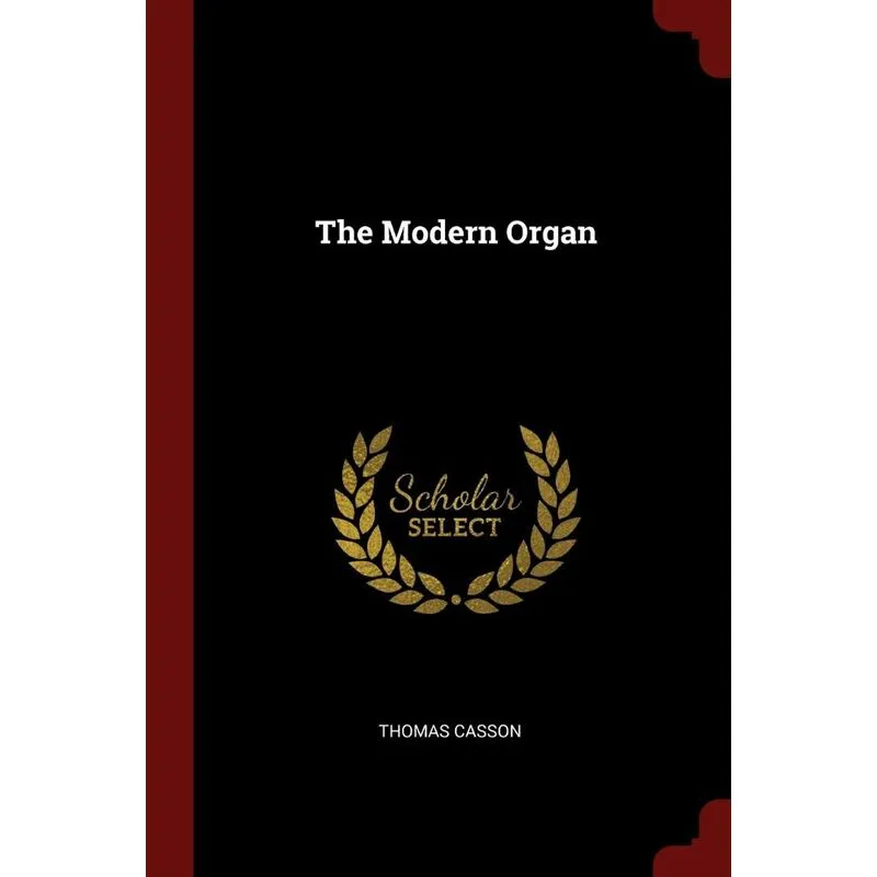 The Modern Organ