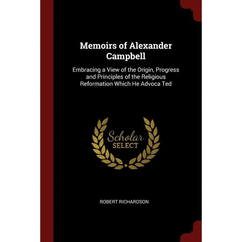 Memoirs of Alexander Campbell