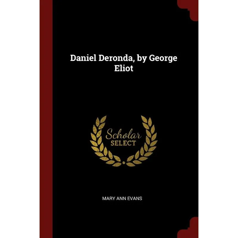 Daniel Deronda, by George Eliot