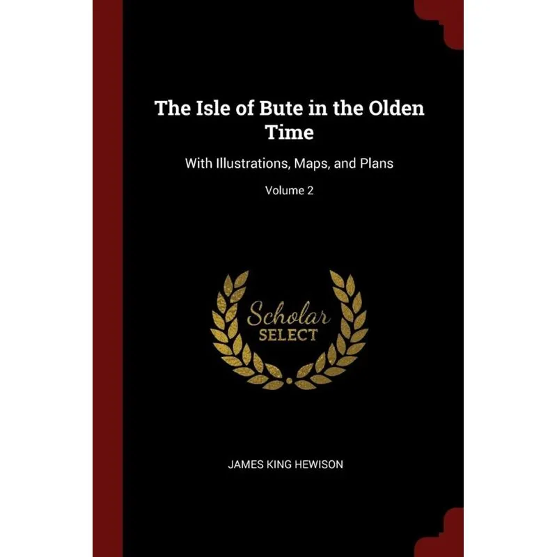 The Isle of Bute in the Olden Time