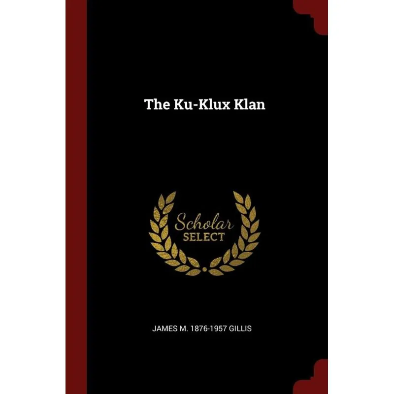 The Ku-Klux Klan