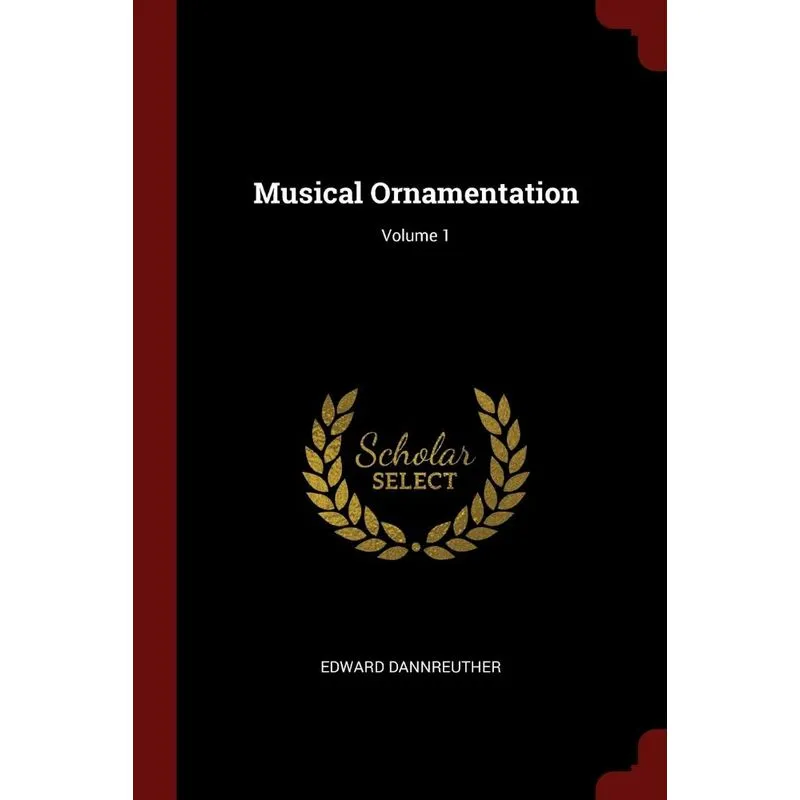 Musical Ornamentation, Volume 1