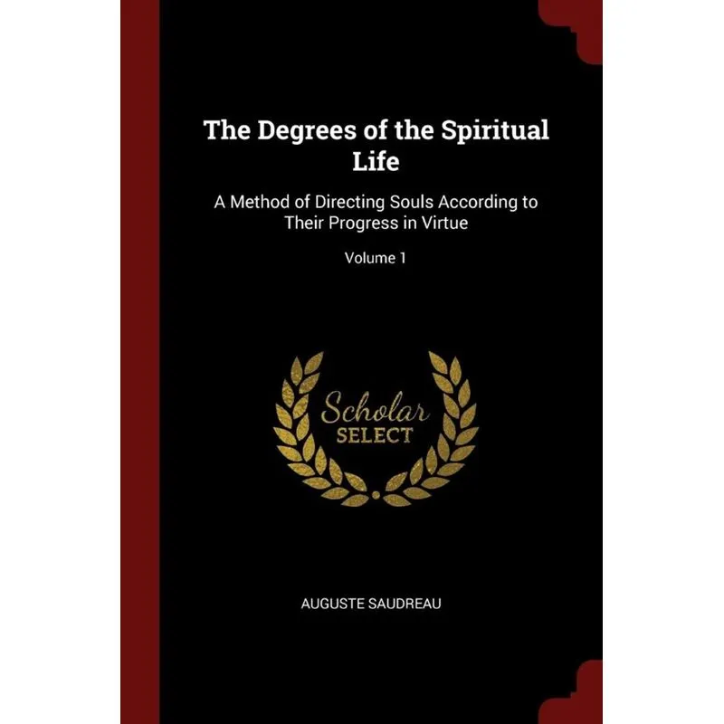 The Degrees of the Spiritual Life