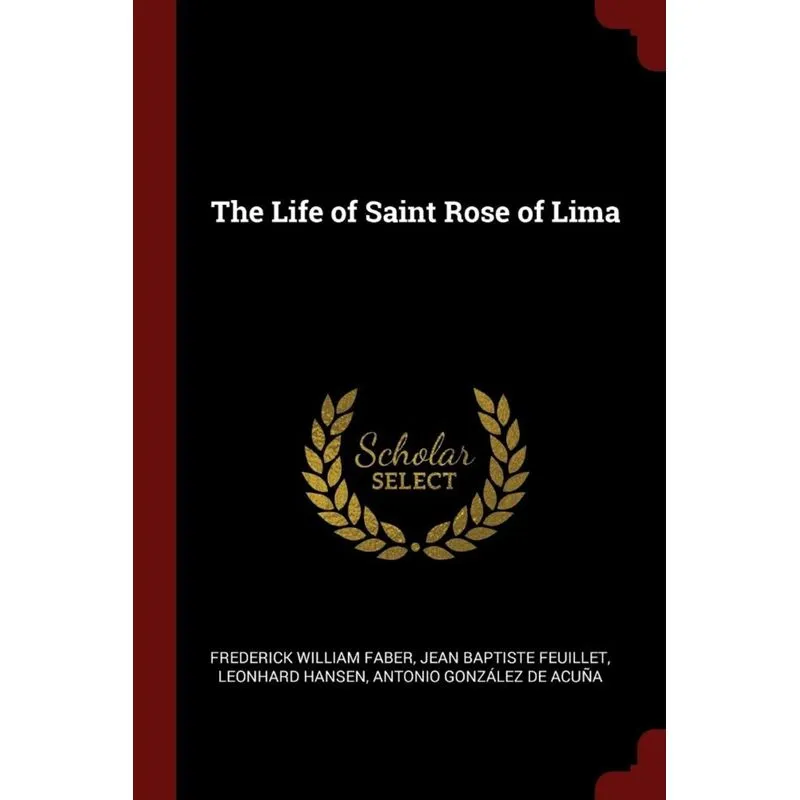 The Life of Saint Rose of Lima