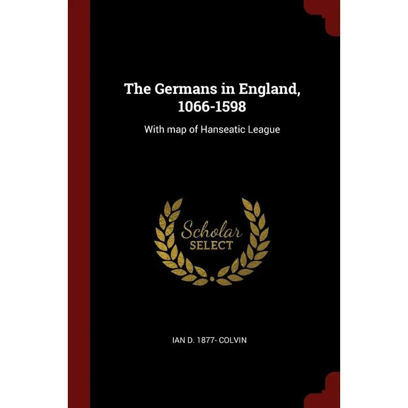 The Germans in England, 1066-1598