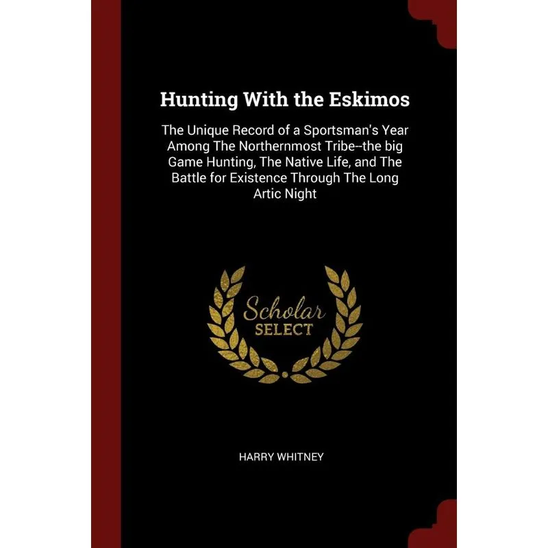 Hunting With the Eskimos
