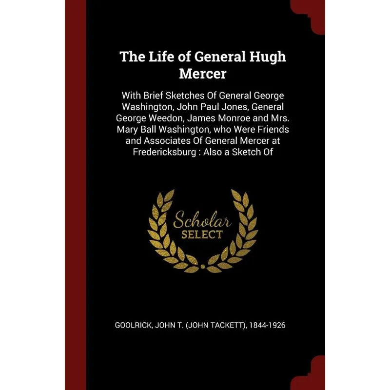 The Life of General Hugh Mercer