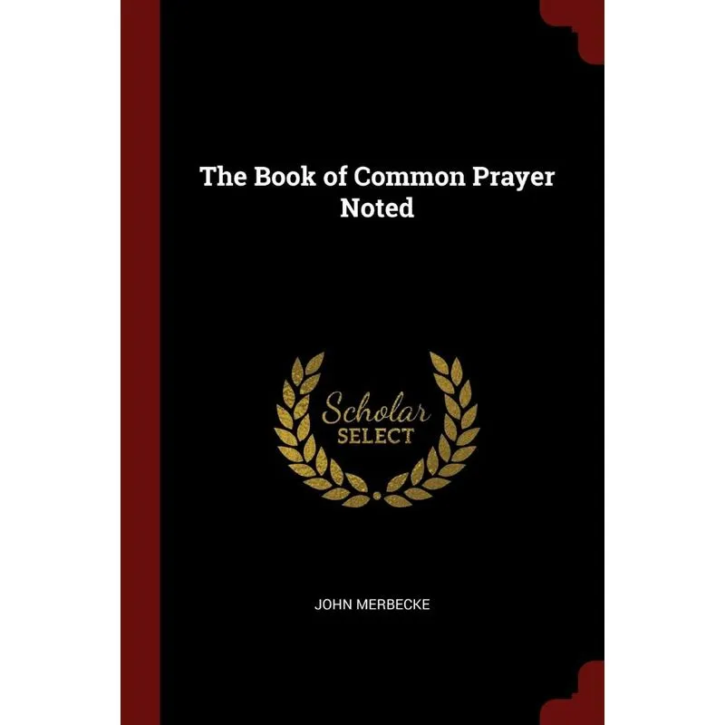 The Book of Common Prayer Noted