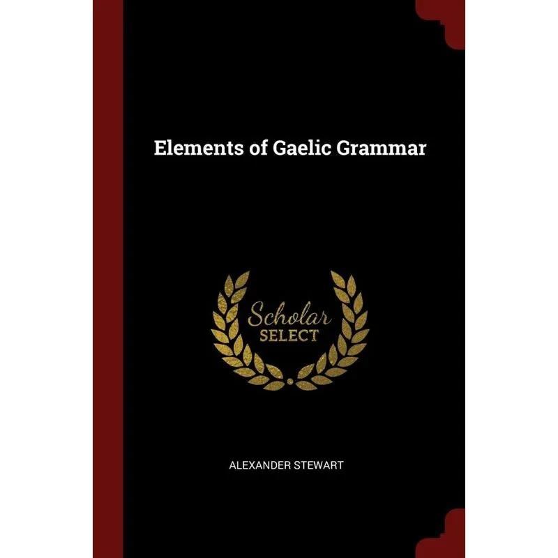 Elements of Gaelic Grammar